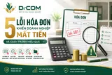 5 lỗi hóa đơn khiến doanh nghiệp “mất tiền oan” – Nhận diện sớm để tránh rủi ro thuế