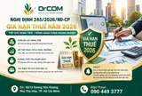 Nghị định 245/2026/NĐ-CP gia hạn thuế năm 2026: "Tiếp sức" dòng tiền cho doanh nghiệp, tạo động lực tăng trưởng kinh tế
