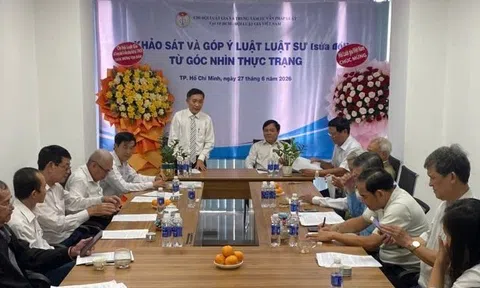 Khảo sát và góp ý dự thảo Luật Luật sư (sửa đổi) từ góc nhìn thực trạng: Đưa hơi thở thực tiễn vào quá trình hoàn thiện pháp luật
