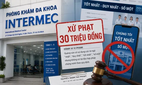 TP.HCM xử phạt Phòng khám Intermec vì quảng cáo “tốt nhất”: Cần mạnh tay hơn với chiêu trò đánh vào niềm tin người bệnh