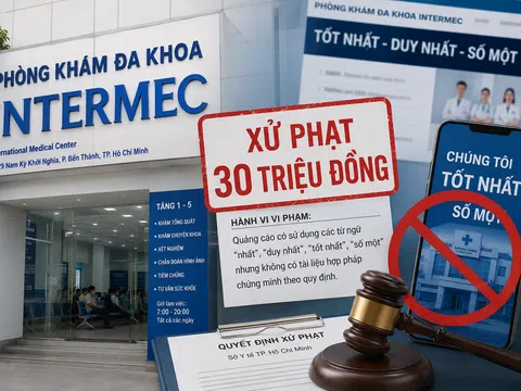 TP.HCM xử phạt Phòng khám Intermec vì quảng cáo “tốt nhất”: Cần mạnh tay hơn với chiêu trò đánh vào niềm tin người bệnh