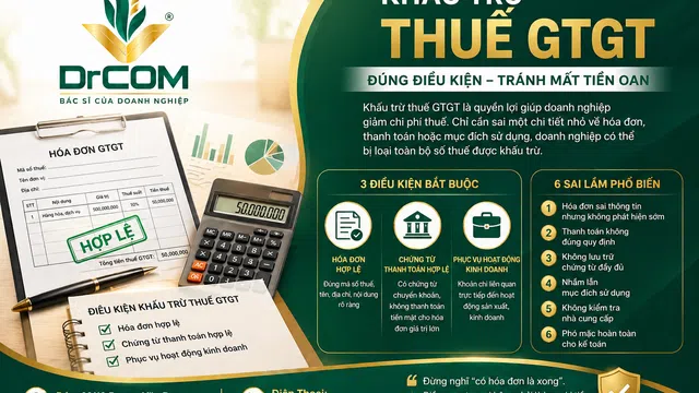 Khấu trừ thuế GTGT: Điều kiện, ví dụ thực tế và 6 sai lầm khiến doanh nghiệp mất tiền
