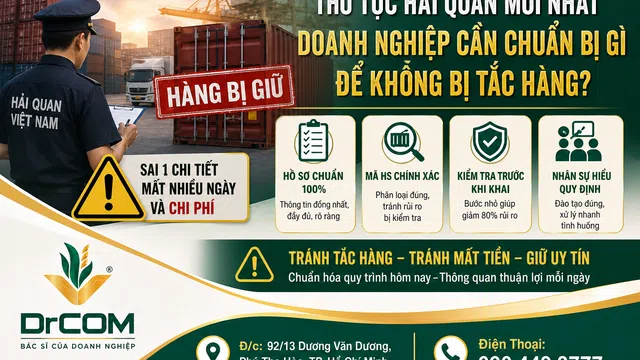 Thủ tục hải quan mới nhất Doanh nghiệp cần chuẩn bị gì để tránh tắc hàng?