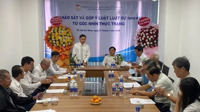 Khảo sát và góp ý dự thảo Luật Luật sư (sửa đổi) từ góc nhìn thực trạng: Đưa hơi thở thực tiễn vào quá trình hoàn thiện pháp luật