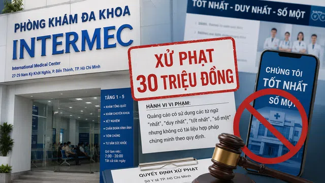 TP.HCM xử phạt Phòng khám Intermec vì quảng cáo “tốt nhất”: Cần mạnh tay hơn với chiêu trò đánh vào niềm tin người bệnh